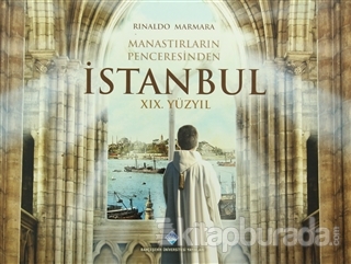 Manastırların Penceresinden İstanbul (Ciltli)