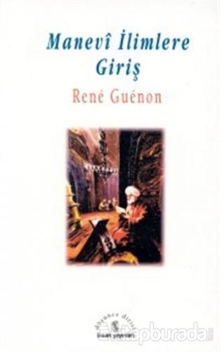 Manevi İlimlere Giriş René Guénon