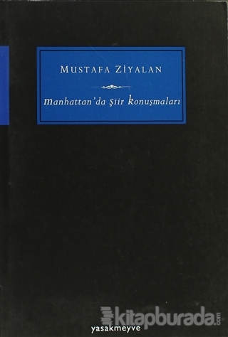 Manhattan'da Şiir Konuşmaları %10 indirimli Mustafa Ziyalan