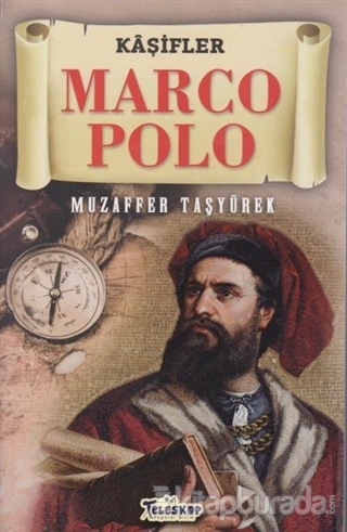 Marco Polo - Kaşifler Muzaffer Taşyürek