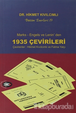 Marks,Engels ve Lenin'den 1935 Çevirileri Hikmet Kıvılcımlı