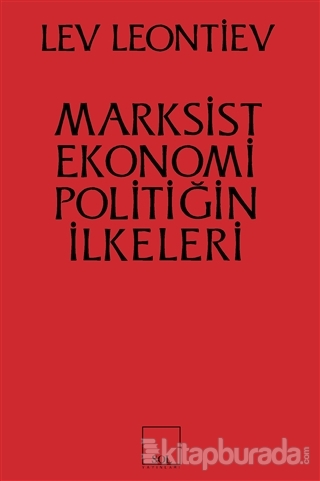 Marksist Ekonomi Poiltiğin İlkeleri Leo Leontiev