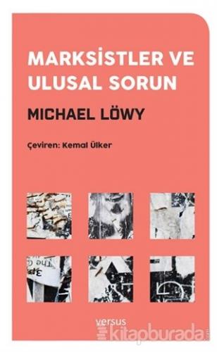 Marksistler ve Ulusal Sorun Michael Löwy