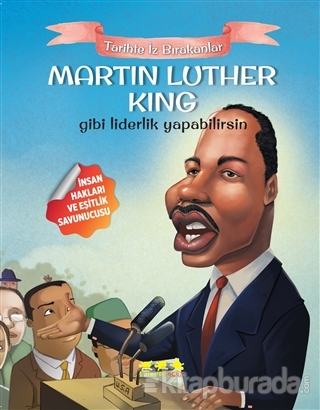 Martin Luther King Gibi Liderlik Yapabilirsin E. Murat Yığcı