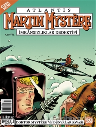 Martin Mystere Özel Seri Sayı: 39 İmkansızlar Dedektifi Doktor Mystere ve Dünyalar Savaşı