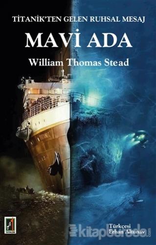 Titanik'ten Gelen Ruhsal Mesaj - Mavi Ada %15 indirimli William Thomas