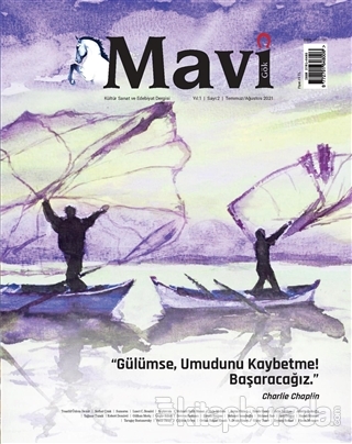 Mavi Gök Aylık Kültür Sanat Edebiyat Dergisi Sayı: 2 Temmuz - Ağustos 