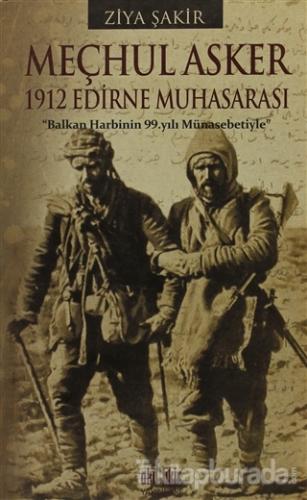 Meçhul Asker - 1912 Edirne Muhasarası