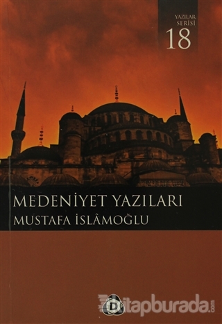 Medeniyet Yazıları %35 indirimli Mustafa İslamoğlu