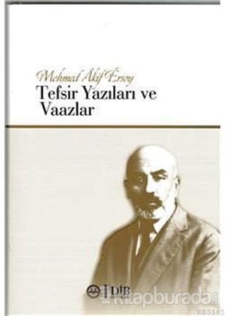 Mehmet Akif Ersoy Tefsir Yazıları ve Vaazlar (Ciltli)