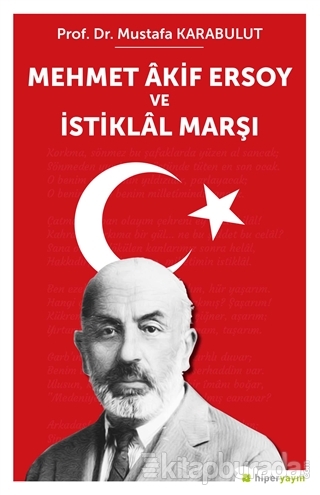 Mehmet Akif Ersoy ve İstiklal Marşı