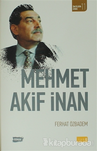 Mehmet Akif İnan Ferhat Özbadem
