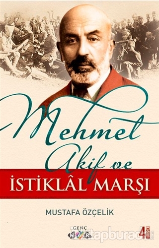 Mehmet Akif ve İstiklal Marşı %25 indirimli Mustafa Özçelik