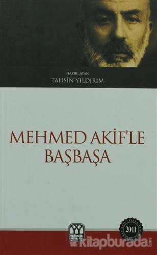Mehmet Akif'le Başbaşa