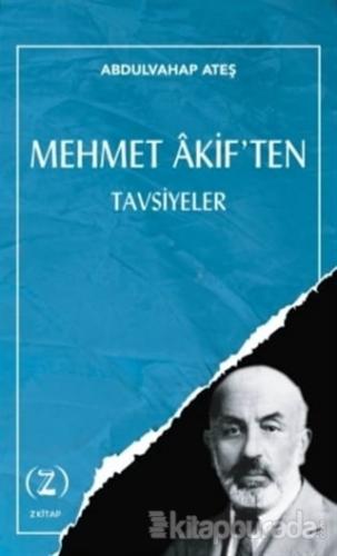Mehmet Akif'ten Tavsiyeler