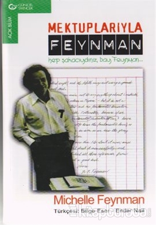 Mektuplarıyla Feynman Hep Şakacıydınız, Bay Feynman...
