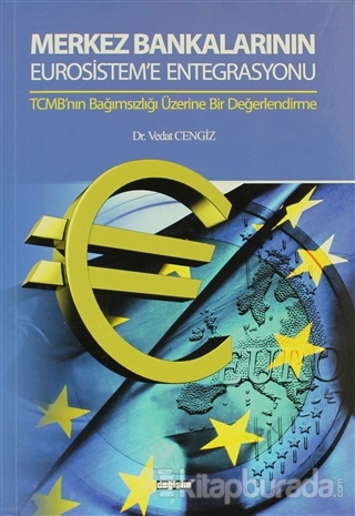 Merkez Bankalarının Eurosistem'e Entegrasyonu