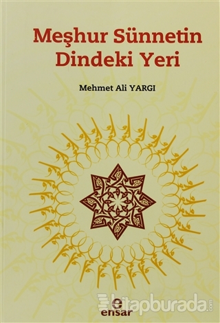 Meşhur Sünnetin Dindeki Yeri %15 indirimli Mehmet Ali Yargı