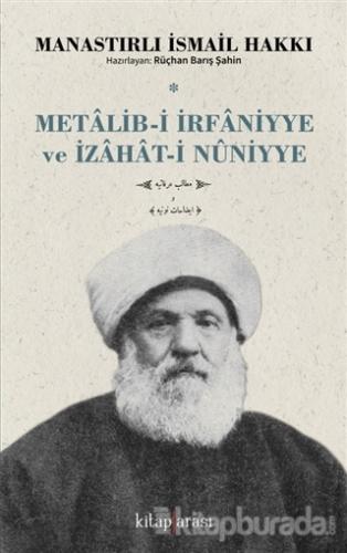 Metalib-i İrfaniyye ve İzahat-i Nuniyye