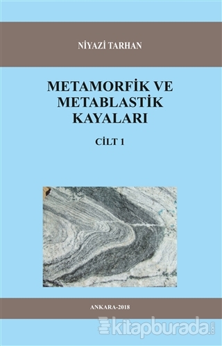 Metamorfik ve Metablastik Kayaları Cilt 1 Niyazi Tarhan
