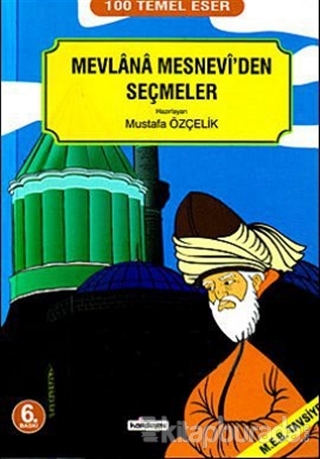 Mevlana Mesnevi'den Seçmeler Mustafa Özçelik