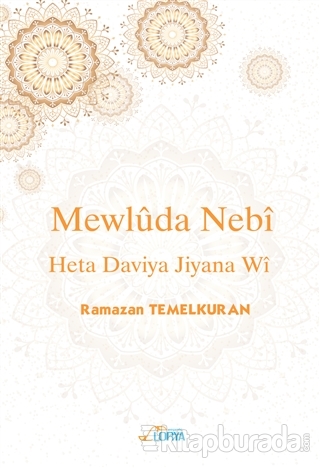 Mewluda Nebi Heta Dawiya Jiyana Wi Ramazan Temelkuran