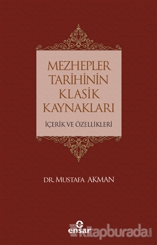Mezhepler Tarihinin Klasik Kaynakları Mustafa Akman