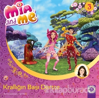 Mia and Me 3 - Krallığın Başı Dertte