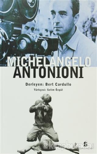 Michelangelo Antonioni %10 indirimli Bert Cardullo