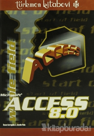 Microsoft Access 8.0 İhsan Karagülle