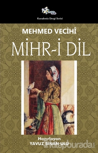 Mihr-i Dil Mehmet Vecihi