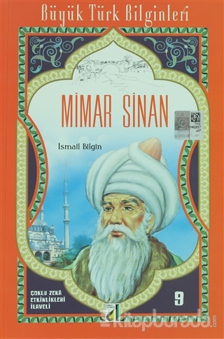 Mimar Sinan - Büyük Türk Bilginleri 9 İsmail Bilgin
