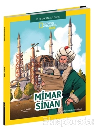 Mimar Sinan - National Geographic Kids Mürüvet Esra Yıldırım