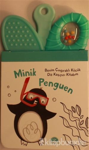 Minik Penguen - Benim Çıngıraklı Küçük Diş Kaşıyıcı Kitabım Kollektif