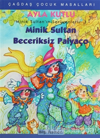 Minik Sultan'ın Serüvenleri: 3 Minik Sultan Beceriksiz Palyaço