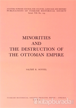 Minorities and The Destruction of The Ottoman Empire Salahi R. Sonyel