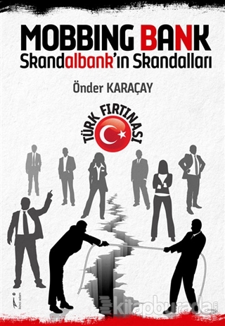 Mobbıng Bank Skandalbank'ın Skandalları %15 indirimli Önder Karaçay