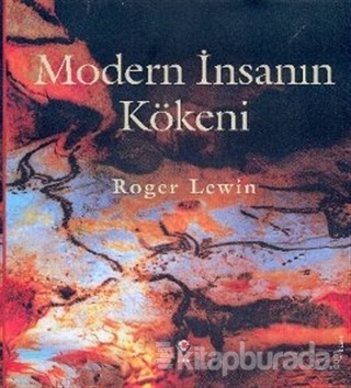 Modern İnsanın Kökeni (Ciltli) Roger Lewin