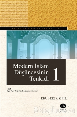 Modern İslam Düşüncesinin Tenkidi (2 Cilt Takım ) Ebubekir Sifil
