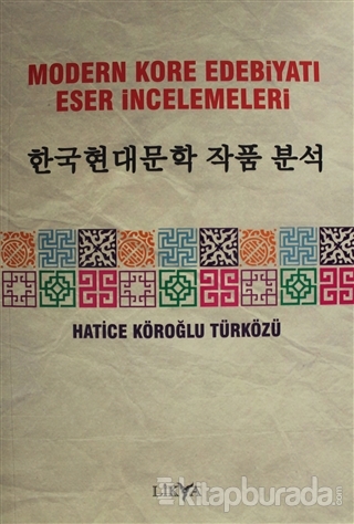 Modern Kore Edebiyatı Eser İncelemeleri Hatice Köroğlu Türközü