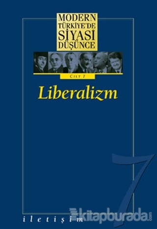 Modern Türkiye'de Siyasi Düşünce Cilt 7 Liberalizm