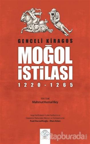 Moğol İstilası (1220 - 1265) Genceli Kiragos