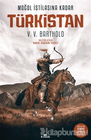 Moğol İstilasına Kadar : Türkistan (Ciltli) V. V. Barthold