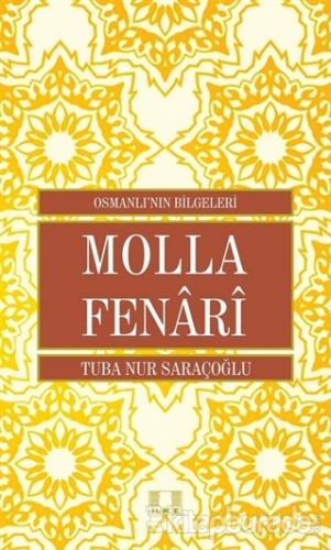 Molla Fenari - Osmanlı'nın Bilgeleri Tuba Nur Saraçoğlu