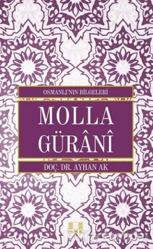 Molla Gürani - Osmanlı'nın Bilgeleri