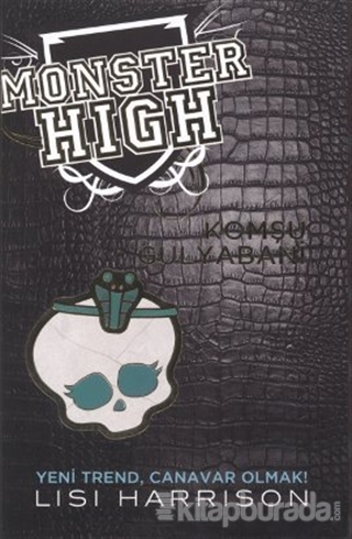 Monster High - Komşu Gulyabani (Ciltli)