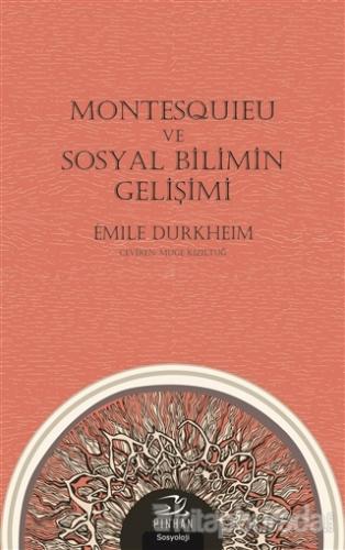 Montesquieu ve Sosyal Bilimin Gelişimi Emile Durkheim