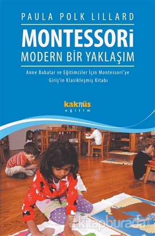 Montessori : Modern Bir Yaklaşım