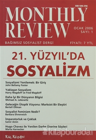 Monthly Review Bağımsız Sosyalist Dergi Sayı: 1 / Ocak 2006 Kolektif