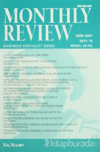 Monthly Review Bağımsız Sosyalist Dergi Sayı: 16 / Ekim 2007 Kolektif